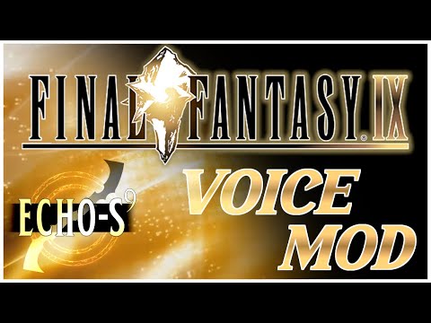 FF9 VOICE MOD DEMO RELEASE!  //  ECHO-S 9