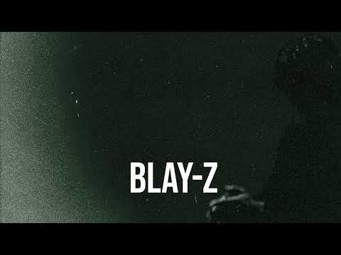 Blay Vision - Blay-Z