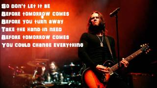 Before Tomorrow Comes by Alter Bridge Lyrics