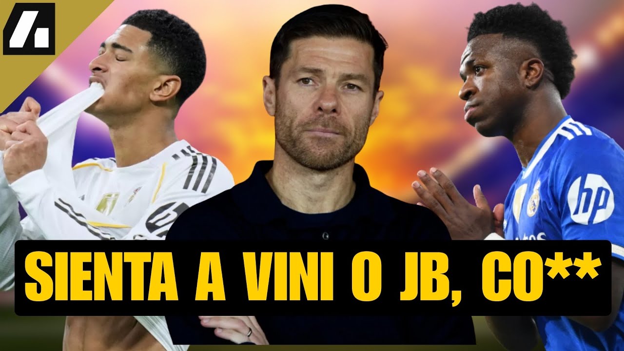 XABI, SIENTA A BELLINGHAM Y/O VINICIUS DE UNA P*** VEZ