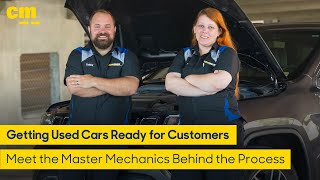 Getting Used Cars Ready for Customers | Meet the Master Mechanics Behind the Process