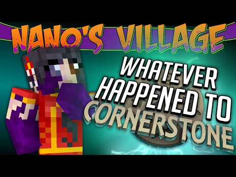 MINECRAFT MODS - Nano's Village #84 Whatever Happened To Cornerstone?