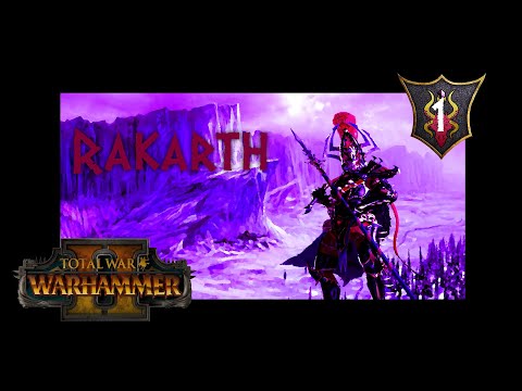 Total War: Warhammer 2 Rakarth Mortal Empires #1