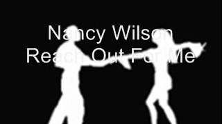 Nancy Wilson -  Reach Out For Me