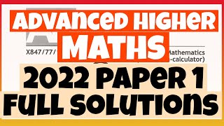Advanced Higher 2022 Paper 1