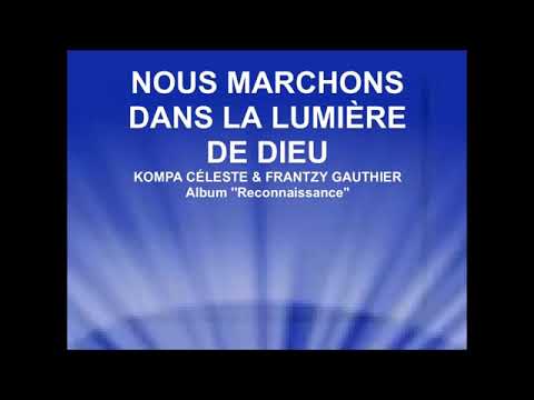 Nous marchons dans la lumière de Deux