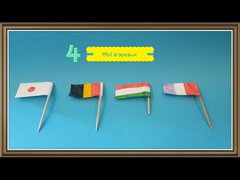 TUTO #28: Comment faire des mini drapeaux