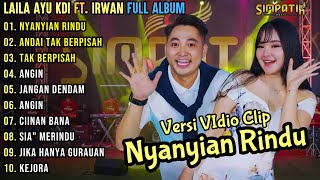 Download lagu Nyanyian Rindu - Laila Ayu KDI ft. Irwan DA Full Album Terbaru || Dangdut Koplo Simpatik Music mp3