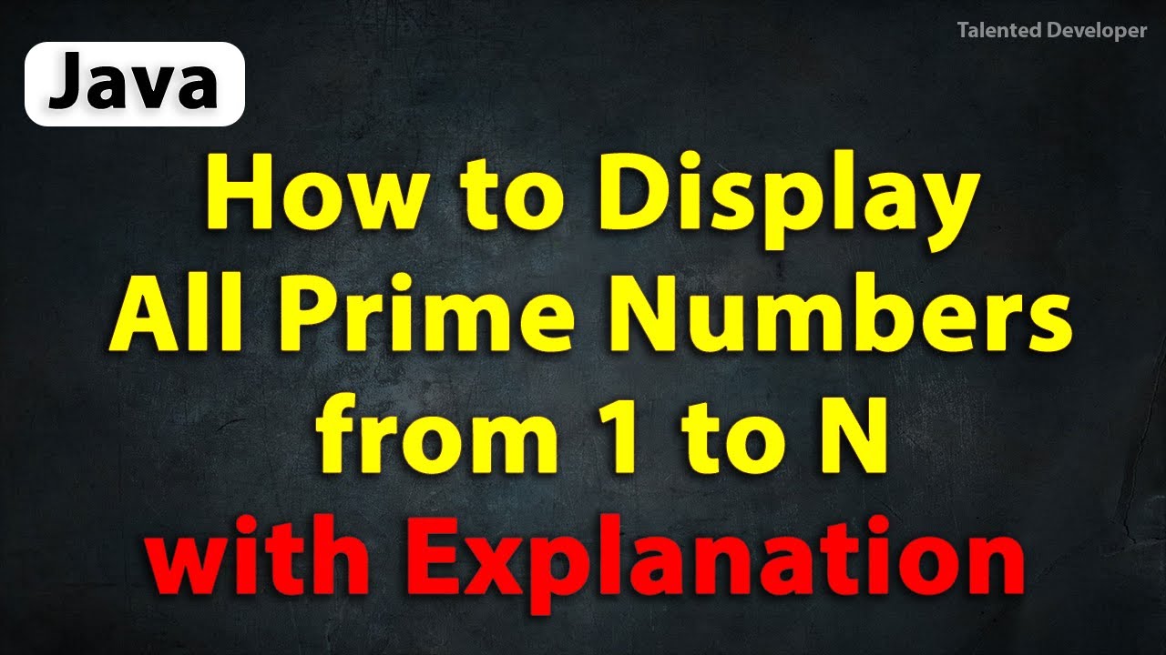 Java Program to Display All Prime Numbers from 1 to N | java prime numbers from 1 to n
