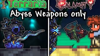 The ABYSS WEAPONS Only Experience in Terraria Calamity Mod