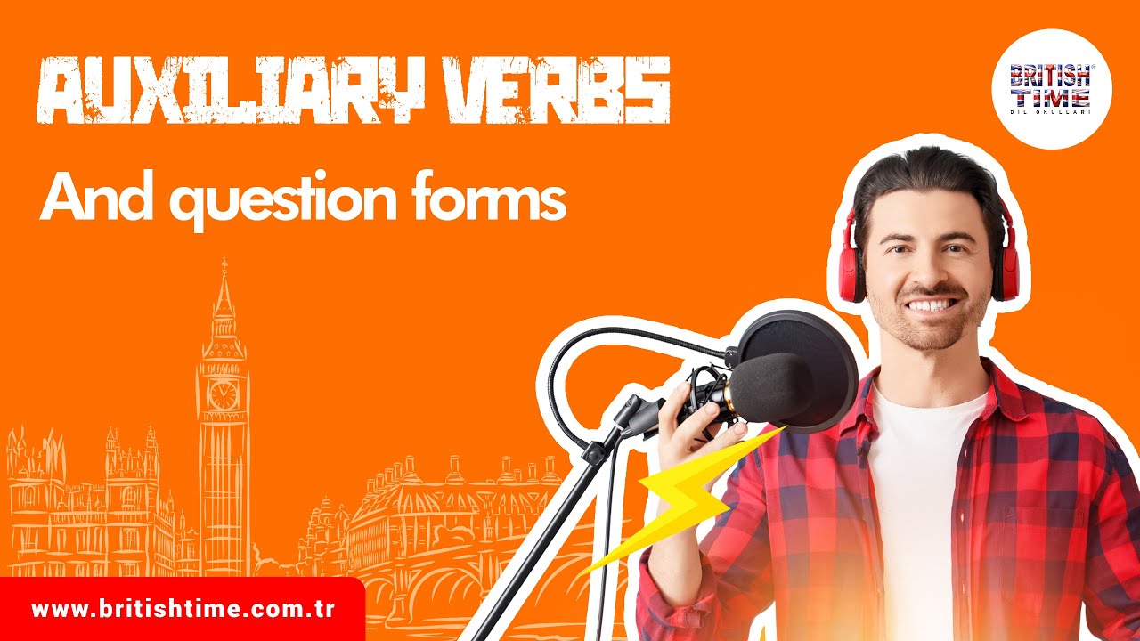 Auxiliary verbs and question forms