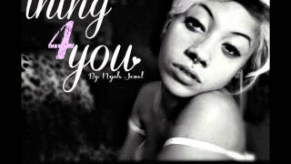 Nyah Jewel - Thing 4 You (Prod By Joso &amp; Kidstar)