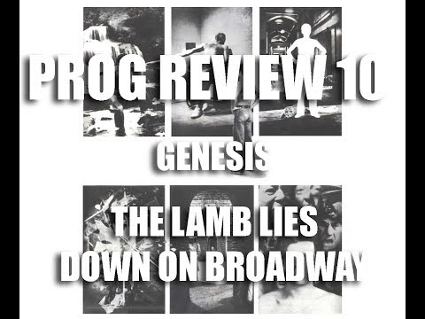 Prog Review 10 - The Lamb Lies Down on Broadway - Genesis
