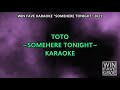 Somehere Tonight Karaoke by Toto