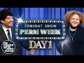 Tonight Show Perm Week Day 1 The Tonight Show Starring Jimmy Fallon