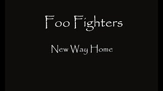 Foo Fighters - New Way Home ( Lyric HQ )
