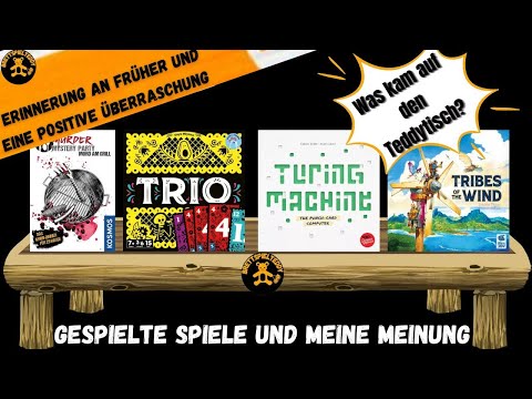 Was kam auf den Teddytisch? Turing Machine, Trio, Tribes of the wind, Mord am Grill-Brettspiel Teddy