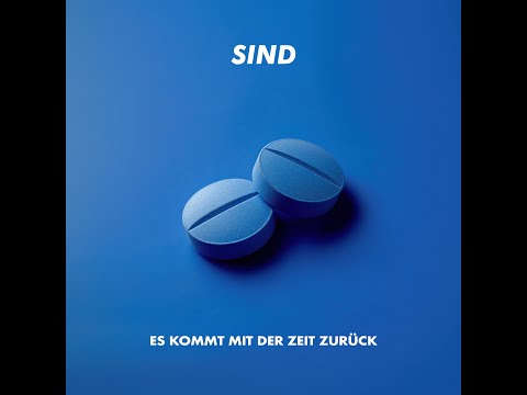 SIND - ES KOMMT MIT DER ZEIT ZURÜCK