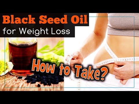 Black Seed Oil for Weight Loss: How to Take?