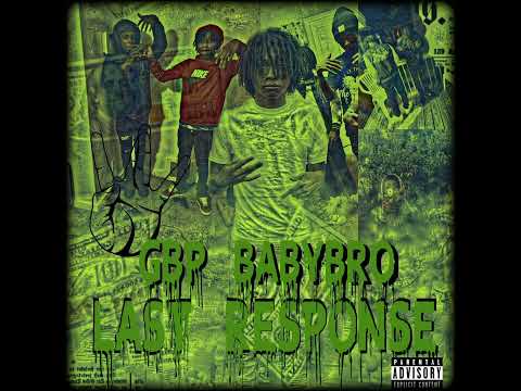 GBP Babybro - Last Response #free 3.0
