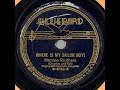 Monroe Brothers-Where Is My Sailor Boy?