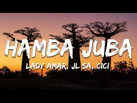 Lady Amar, JL SA, Cici, Murumba Pitch - Hamba Juba (Lyrics)