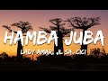 Lady Amar JL SA Cici Murumba Pitch Hamba Juba Lyrics