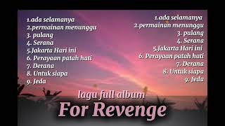 Download lagu FOR REVENGE || BEST SONG TERPOPULER 2026 |FULL ALBUM TANPA IKLAN  mp3
