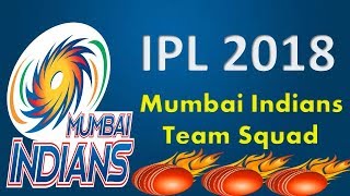 IPL 2018 Mumbai Indians Team Squad | MI Team Predicted Squad | Mumbai Indians Players List