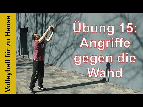 Volleyball für zu Hause - Übung 15: Angriffe gegen die Wand