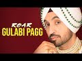 GULABI PAGG Diljit Dosanjh Official Audio Jatinder Shah Ranbir Singh Roar Full Album