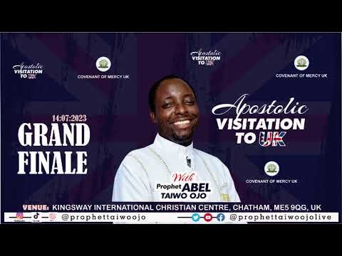 APOSTOLIC VISITATION TO UK  - GRANDFINALE  // 14:07:2023