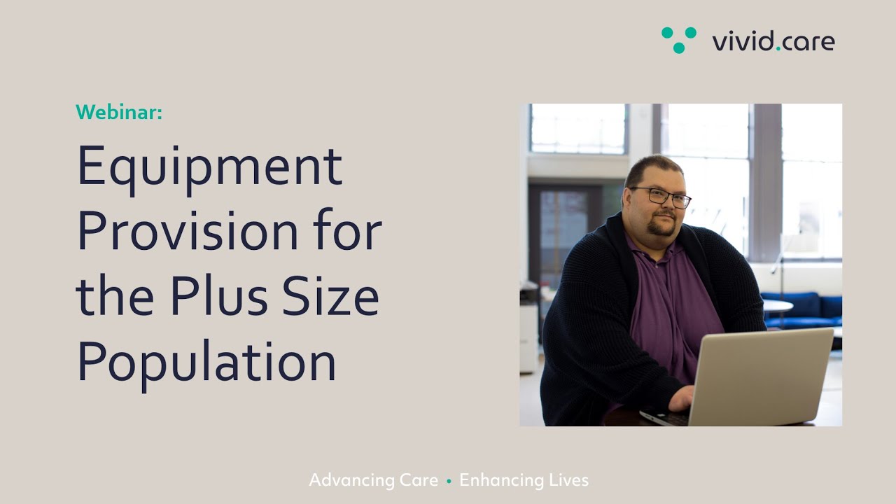 Equipment Provision for the Plus Size Population webinar thumbnail