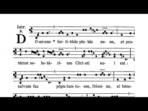 Dominica VI post Pentecosten (VI Sunday after Pentecost) - Introitus (Dominus fortitudo)