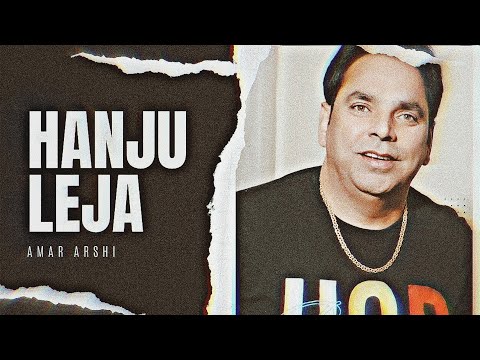 Hanju Leja - Amar Arshi X Smoke Ride