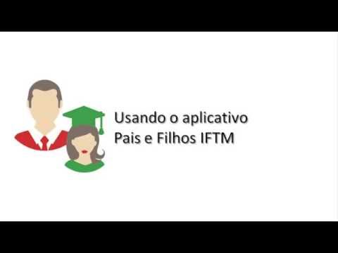 Pais e Filhos IFTM Video