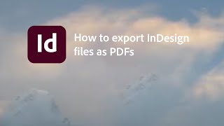 How to export InDesign files as PDFs