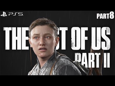 THE LAST OF US PART 2 REMASTERED PS5 Walkthrough Gameplay Part 8 - No Commentary (FULL GAME)