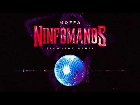 Moffa - Ninfómanos Remix  (Visualizer)