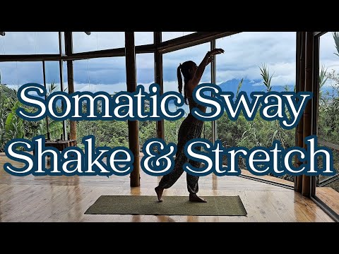 Somatic Sway, Shake & Stretch | 30 Minutes Of Mindful Movement