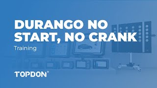 TOPDON Training - Dodge Durango No Crank, No Start Diagnosis