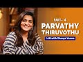 I Have Had Such Great Loves In Life PARVATHY THIRUVOTHU Iamwithdhanyavarma Iamwithdhanyavarma
