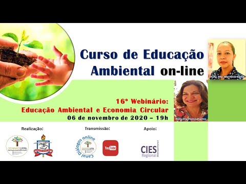 Curso de Educação Ambiental - 16º Webinário: Educação Ambiental e Economia Circular
