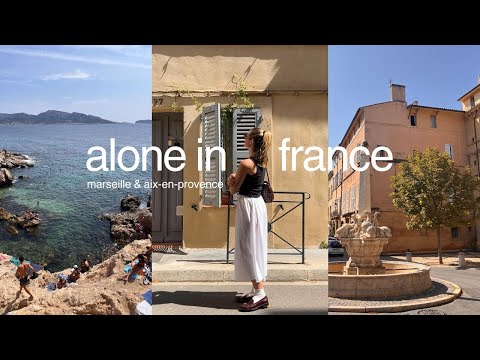 alone in france ⊹₊ solo traveling in marseille & aix-en-provence