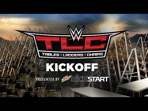 WWE TLC: Tables, Ladders and Chairs Kickoff