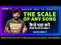 How To Find The Scale Of Any Song कैसे पता करें किसी भी गान�