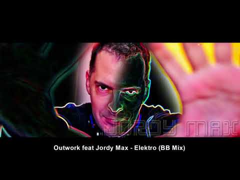Outwork feat Jordy Max - Elektro (BB Mix)