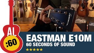 Video thumbnail for Eastman E1OM Acoustic Guitar Demo | 60 Seconds of Sound [#1] by Acoustic Letter