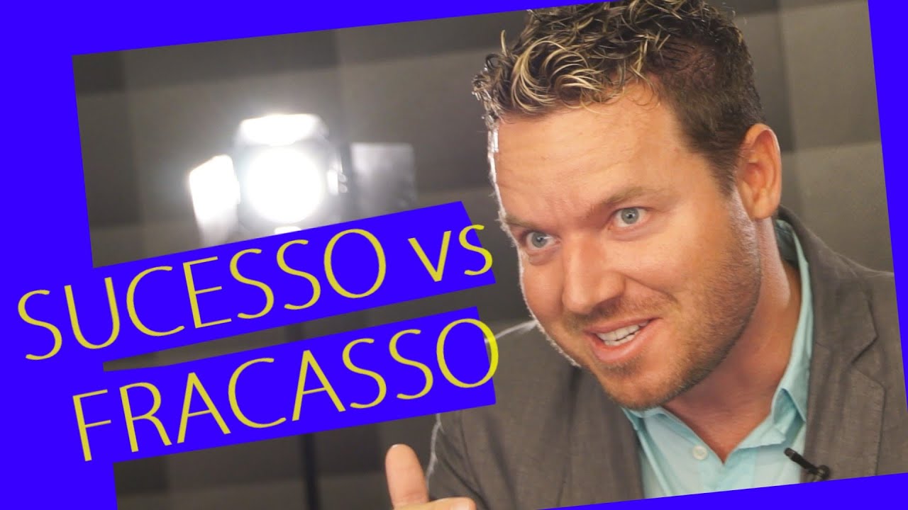 SUCESSO vs FRACASSO - De Que Lado Você Está? - Leandro Moreira