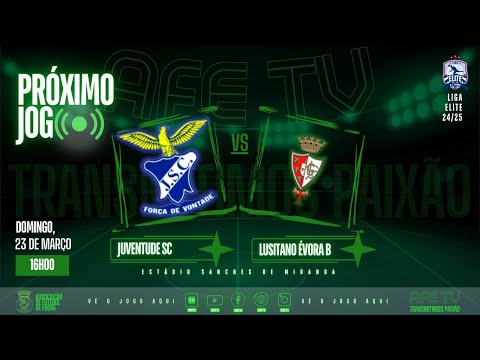 JUVENTUDE SC - LUSITANO DE ÉVORA B, NA AFE TV